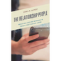 The Relationship People: Mediating Love and Marriage in Twenty-First Century Japan - Hardcover