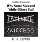 Why Some Succeed While Others Fail - Paperback
