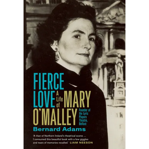 Fierce Love: The Life of Mary O'Malley - Paperback