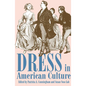 Dress in American Culture - Paperback
