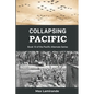 Collapsing Pacific: Book 10 of the Pacific Alternate Series - Paperback