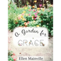 A Garden For Grace - Hardcover