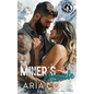 The Miner's Miracle: A Neighbor from Hell, Mail-Order Bride, Second Chance Romance - Paperback