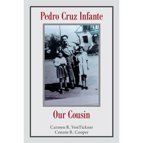 Pedro Cruz Infante Our Cousin - Paperback