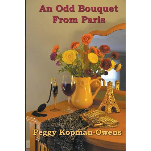 An Odd Bouquet from Paris - Paperback