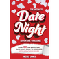 The Ultimate Date Night Adventure Challenge: Over 100 Fun & Exciting Date Night Ideas To Remember With Scrapbook Inside - Paperback
