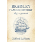 Bradley Family History: 1637 - present - Paperback