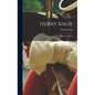 Henry Knox: A Soldier of the Revolution - Hardcover
