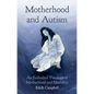 Motherhood and Autism - Paperback