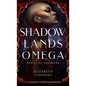 Shadowlands Omega - Hardcover