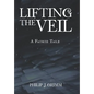 Lifting the Veil: A Fairie Tale - Hardcover