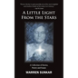 A Little Light From The Stars: A Collection of Stories, Poetry and Essays - Paperback