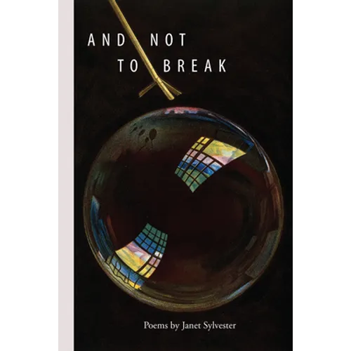 And Not to Break - Paperback