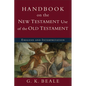 Handbook on the New Testament Use of the Old Testament: Exegesis and Interpretation - Paperback