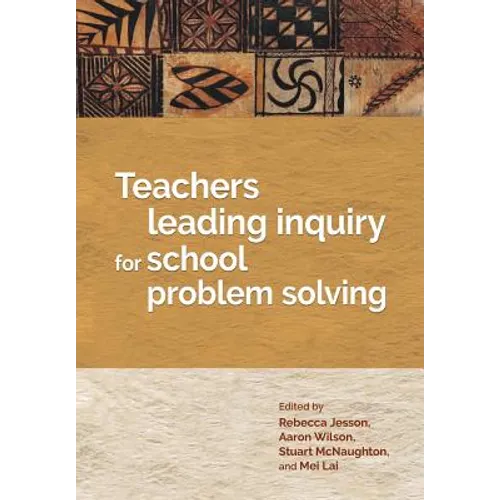 Teachers leading inquiry for school problem solving - Paperback