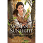 Woman of Sunlight - Hardcover