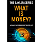 What Is Money? The Saylor Series - Paperback