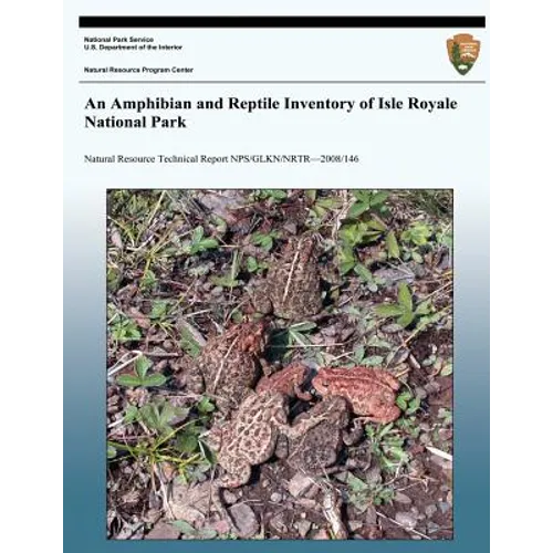 An Amphibian and Reptile Inventory of Isle Royale National Park - Paperback