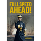 Full Speed Ahead!: America's First Admiral: David Glasgow Farragut - Hardcover