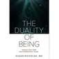 The Duality of Being - Hardcover