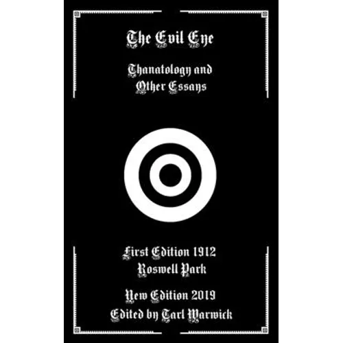 The Evil Eye: Thanatology and Other Essays - Paperback