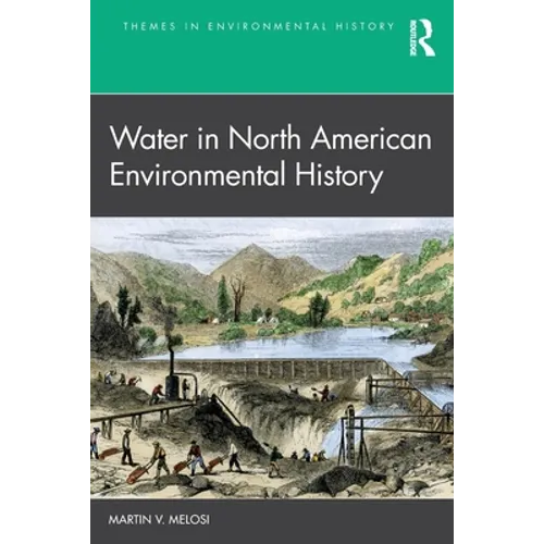 Water in North American Environmental History - Paperback