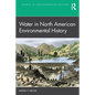 Water in North American Environmental History - Paperback