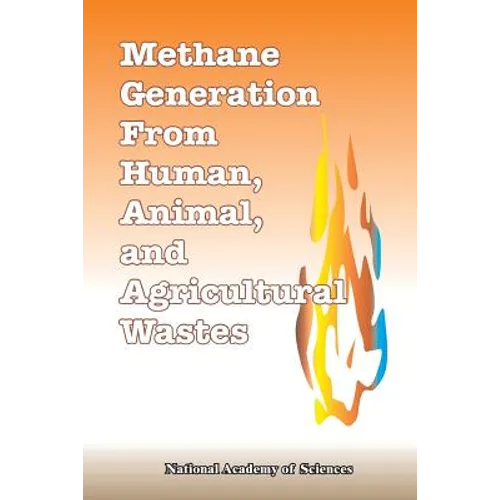 Methane Generation from Human, Animal, and Agricultural Wastes - Paperback