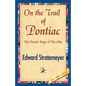 On the Trail of Pontiac - Paperback