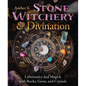 Stone Witchery & Divination: Lithomancy and Magick with Rocks, Gems, and Crystals - Paperback