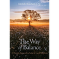 The Way of Balance: A Natural Approach to Solar and Lunar Rhythms - Paperback