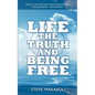 Life, the Truth, and Being Free - Paperback