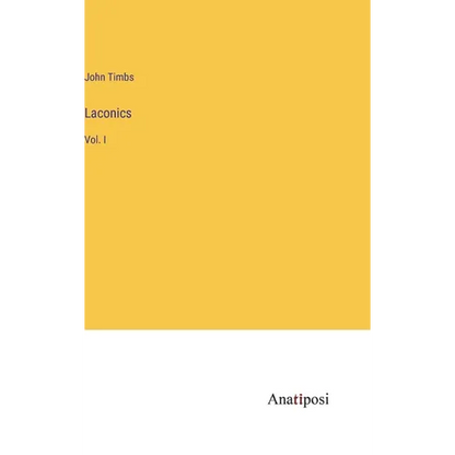 Laconics: Vol. I - Hardcover