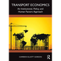 Transport Economics: An Institutional, Policy, and Human Factors Approach - Paperback