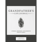 Grandfather's Life Journal: Stories, Memories and Moments for My Family - Hardcover