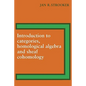 Introduction to Categories, Homological Algebra and Sheaf Cohomology - Paperback