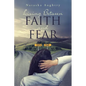 Living Between Faith And Fear - Paperback