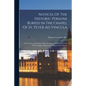 Notices Of The Historic Persons Buried In The Chapel Of St. Peter Ad Vincula: In The Tower Of London. With An Account Of The Discovery Of The Supposed - Paperback