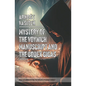 MYSTERY OF THE VOYNICH MANUSCRIPT And THE CODEX GIGAS (THE DEVIL'S BIBLE): What Lies Hidden Within the World S Strangest Books? - Paperback