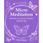 Micro Meditation: Moments of Calm for a Happier, Healthier Life - Paperback