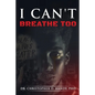I Can't Breathe Too - Paperback