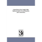 Guide-Book of the Lehigh Valley Railroad and Its Several Branches and Connections; - Paperback