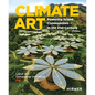 Climate Art: Powering Island Communities in the 21st Century. Land Art Generator Initiative: Fiji - Hardcover
