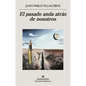 Pasado Anda Atrás de Nosotros, El - Paperback