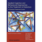 Applied Cognitive and Behavioural Approaches to the Treatment of Addiction: A Practical Treatment Guide - Paperback