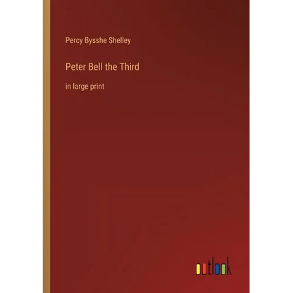 Peter Bell the Third: in large print - Paperback