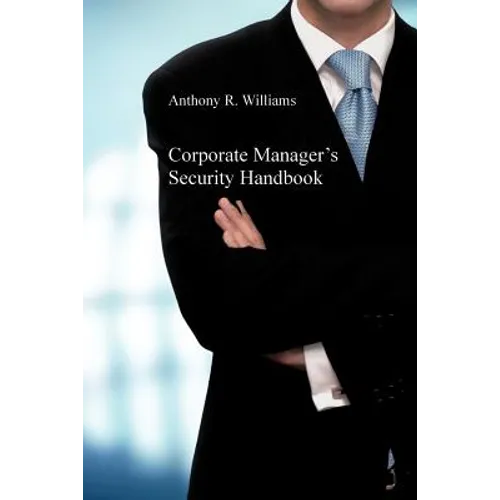 Corporate Manager's Security Handbook - Paperback