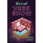 This Is Not the Jess Show - Hardcover