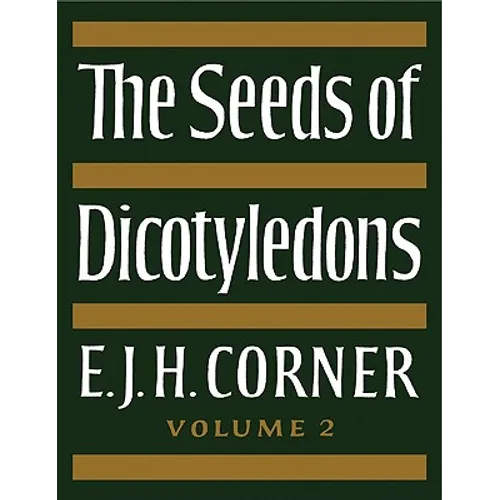 The Seeds of Dicotyledons - Paperback