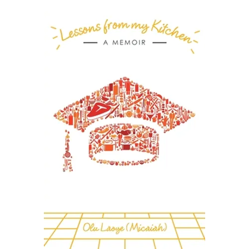 Lessons from My Kitchen: A Memoir - Paperback